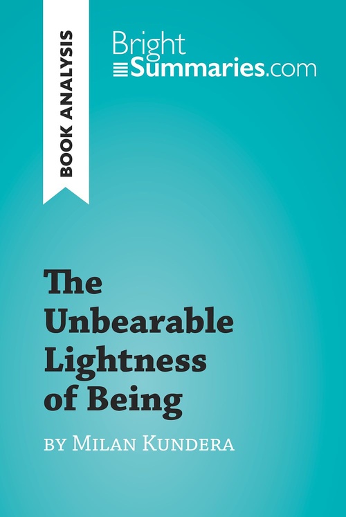 ebook cover of The Unbearable Lightness of Being by Milan Kundera (Book Analysis), by Collectif