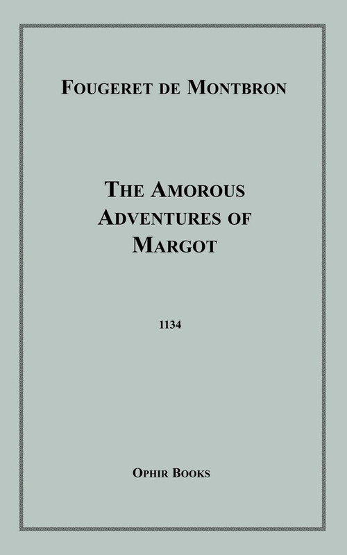 Couverture ebook de The Amorous Adventures of Margot, de Fougeret De Montbron