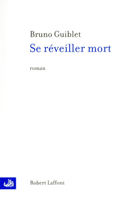ebook cover of Se réveiller mort, by Bruno Guiblet