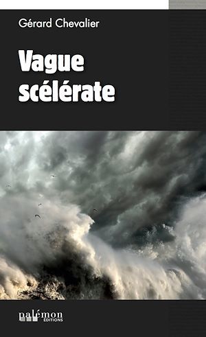 Couverture ebook de Vague scélérate, de Gérard Chevalier
