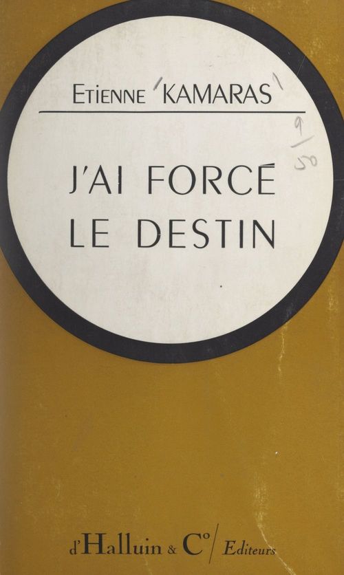 Couverture ebook de J'ai forcé le destin, de Etienne Kamaras