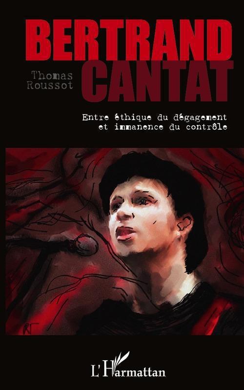 Couverture ebook de Bertrand Cantat, de Thomas Roussot