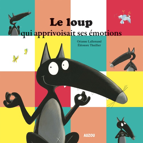 audiobook cover of Le Loup qui apprivoisait ses émotions, by Orianne Lallemand