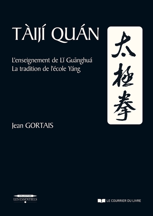 Couverture ebook de Taiji Quan - L'enseignement de Li Guanghua.?La tradition de l'école Yang, de Jean Gortais