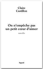 Couverture ebook de On n'empêche pas un petit coeur d'aimer, de Claire Castillon