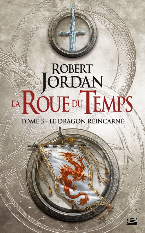 ebook cover of La Roue du Temps, T3 : Le Dragon réincarné, by Robert Jordan