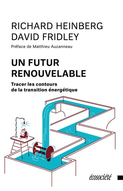 ebook cover of Un futur renouvelable, by David Fridley, Richard Heinberg
