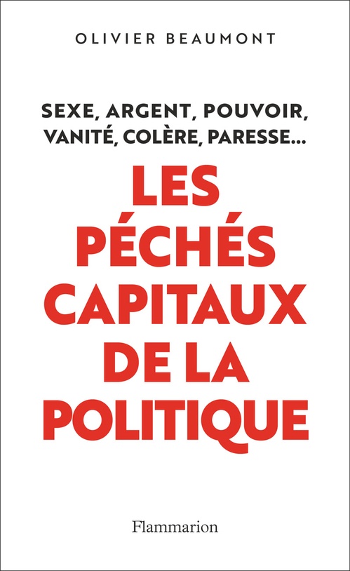 ebook cover of Les péchés capitaux de la politique, by Olivier Beaumont