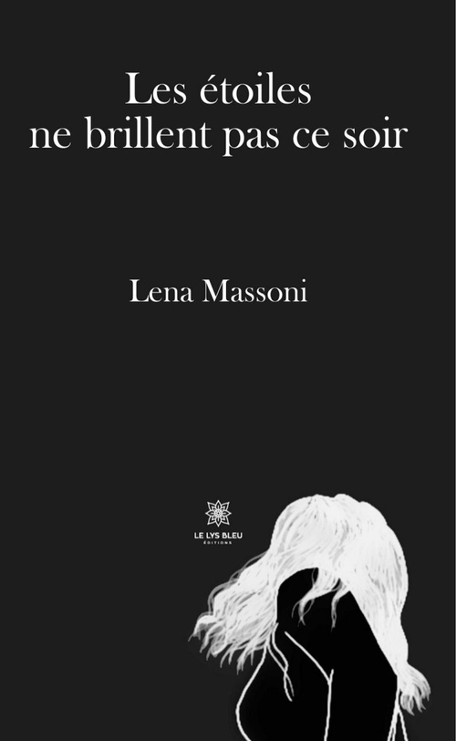 ebook cover of Les étoiles ne brillent pas ce soir, by Léna Massoni