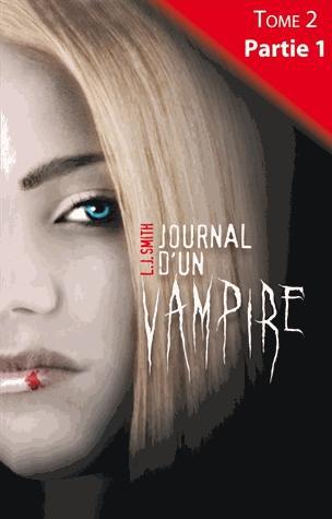 Couverture ebook de Journal d'un vampire - Tome 2 - Partie 1, de L. J. Smith