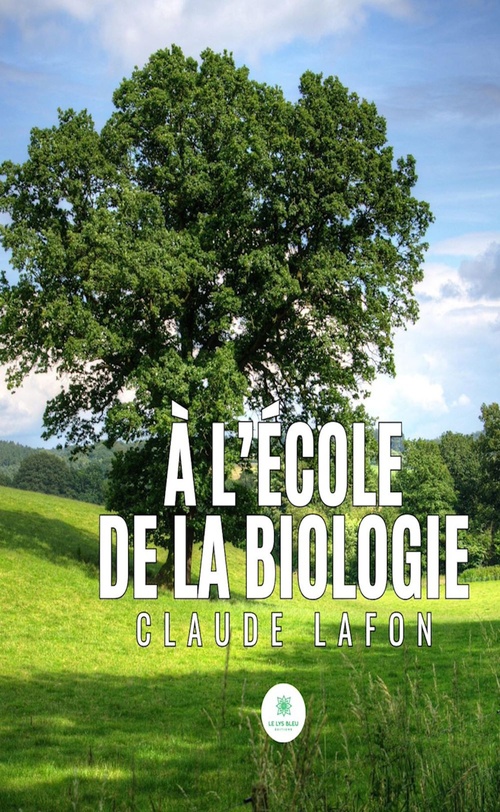 Couverture ebook de À l'école de la biologie, de Claude Lafon