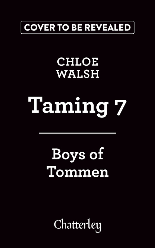 Couverture ebook de Boys of Tommen - Tome 5 Taming 7, de Chloe Walsh