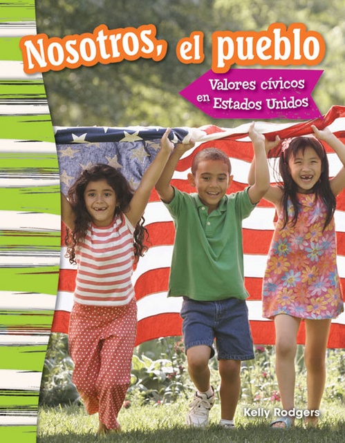 Couverture ebook de Nosotros, el pueblo: Valores cívicos en Estados Unidos, de Kelly Rodgers