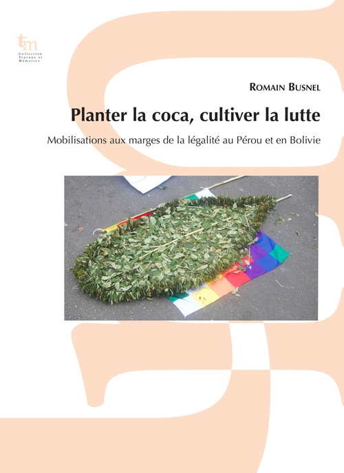 Couverture ebook de Planter la coca, cultiver la lutte, de Romain Busnel