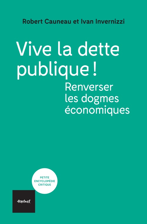 ebook cover of Vive la dette publique!, by Robert Cauneau, Ivan Invernizzi