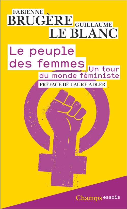 ebook cover of Le peuple des femmes. Un tour du monde féministe, by Fabienne Brugère, Guillaume Le Blanc