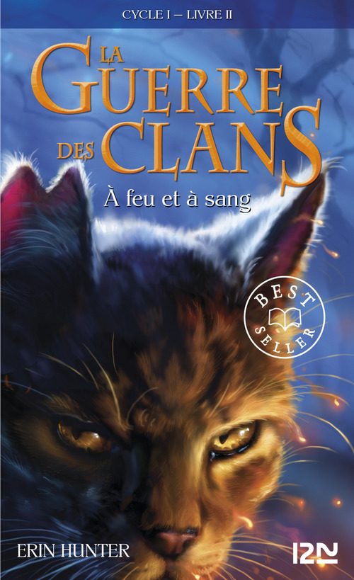 ebook cover of La guerre des clans - Cycle I - Tome 2 À feu et à sang, by Erin Hunter