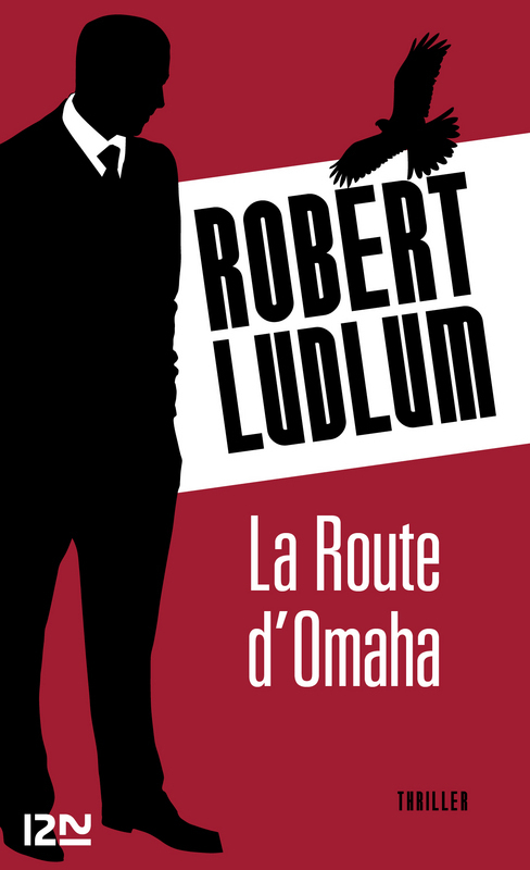 ebook cover of La route d'Omaha, by Robert Ludlum