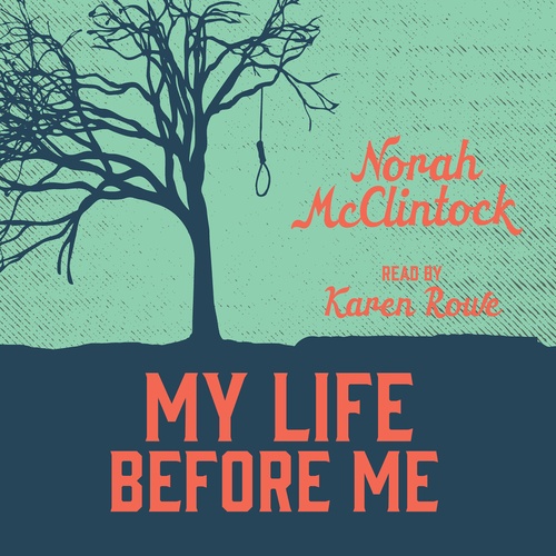 Couverture audiobook de My Life Before Me, de Norah Mcclintock