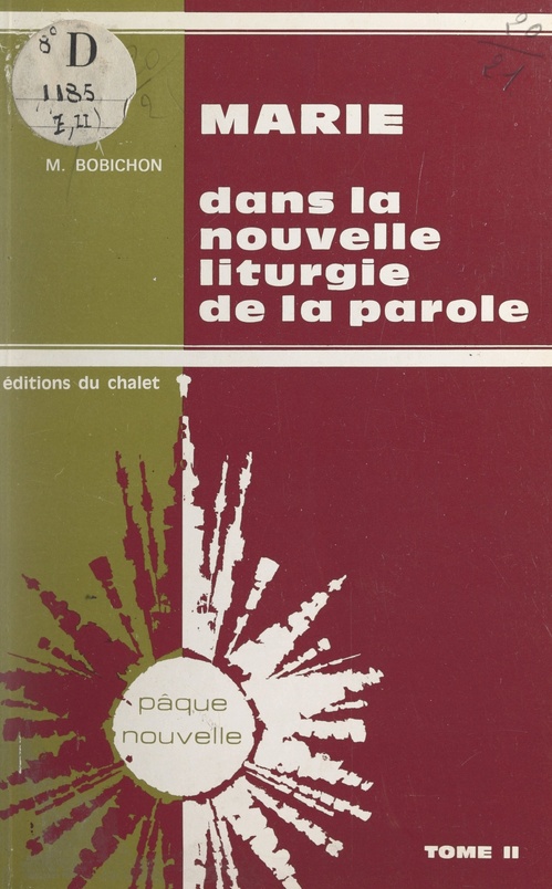 Couverture ebook de Marie dans la nouvelle liturgie de la parole. Commentaire et message doctrinal des lectures bibliques eucharistiques (2), de Marius Bobichon