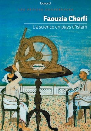 Couverture ebook de La science en pays d'islam, de Faouzia Charfi