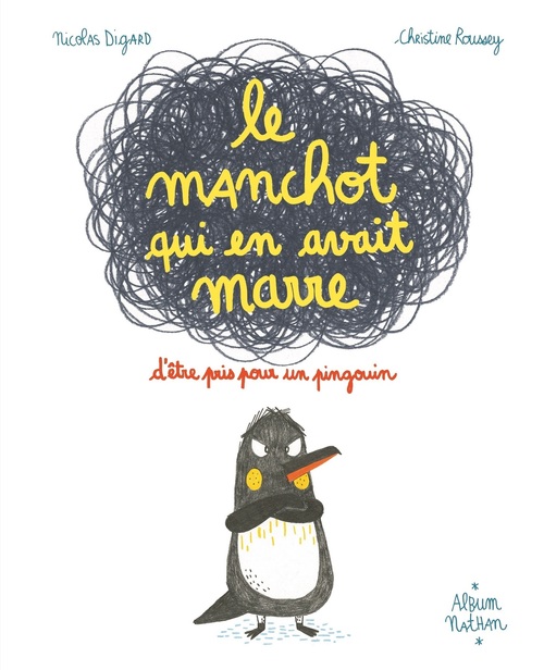 ebook cover of Le manchot qui en avait marre d'être pris pour un pingouin, by Nicolas Digard