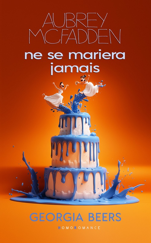 Couverture ebook de Aubrey McFadden ne se mariera jamais (Livre lesbien, roman lesbien) - Enemies to lovers - Slow burn, de Georgia Beers, Livre Lesbien - Homoromance Éditions