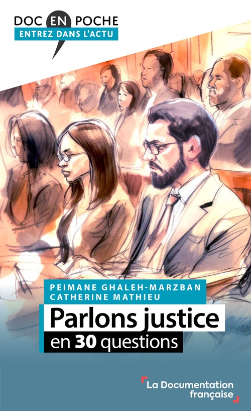ebook cover of Parlons justice en 30 questions, by Peimane Ghaleh-Marzban, Catherine Mathieu