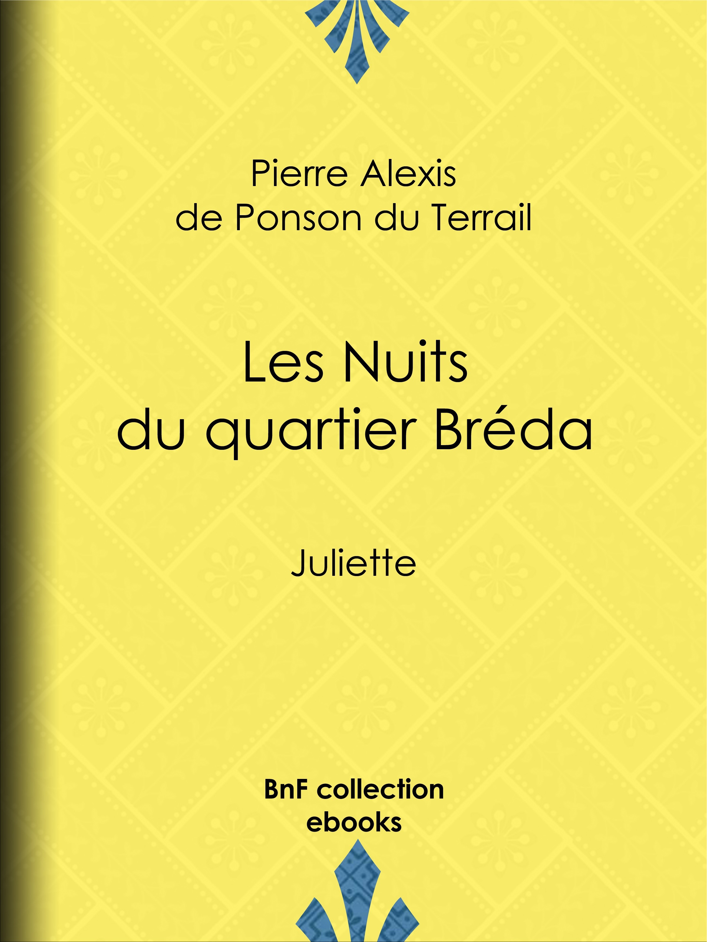 Couverture ebook de Les Nuits du quartier Bréda, de Pierre Alexis de Ponson du Terrail