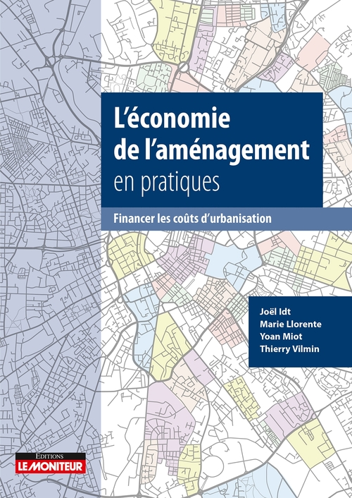 ebook cover of L'économie de l'aménagement en pratiques, by Joël Idt, Marie Llorente, Yoan Miot, Thierry Vilmin