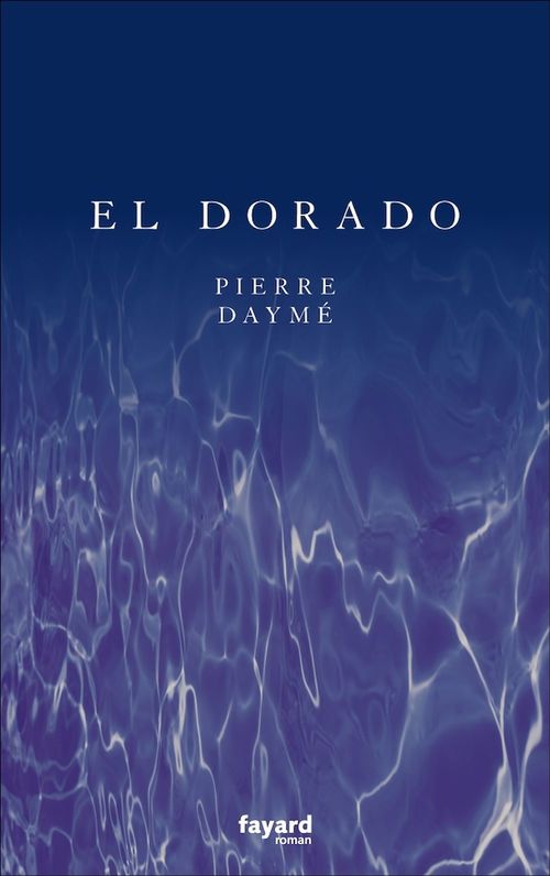 Couverture ebook de El Dorado, de Pierre Daymé