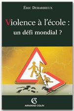 Couverture ebook de Violence à l'école : un défi mondial ?, de Debarbieux Eric