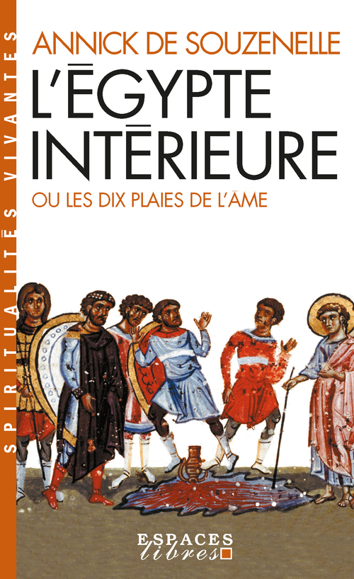 ebook cover of L'Égypte intérieure ou les dix plaies de l'âme, by Annick de Souzenelle