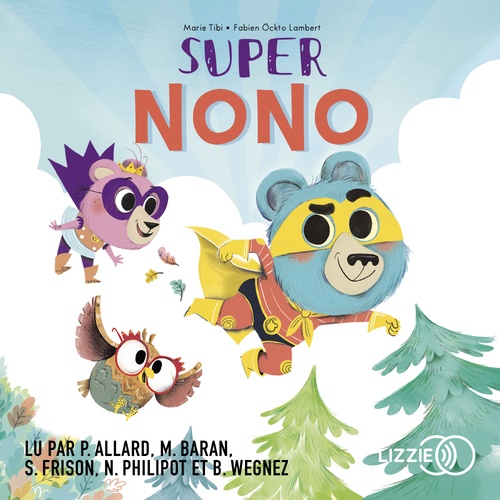 audiobook cover of Super Nono - Dans le bois de Coin joli, by Marie Tibi, Fabien Öckto Lambert
