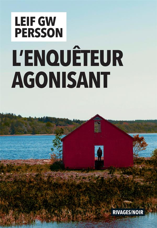 Couverture ebook de L'Enquêteur agonisant, de Leif GW Persson
