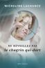 ebook cover of Ne réveillez pas le chagrin qui dort, by Micheline Lachance