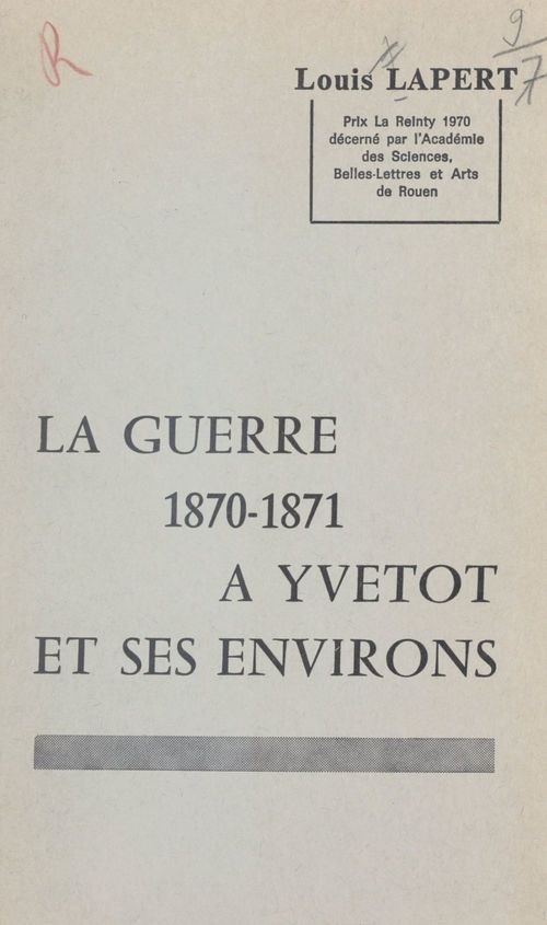 Couverture ebook de La guerre 1870-1871 à Yvetot et ses environs, de Louis Lapert