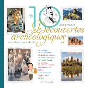 Couverture ebook de Les 10 grandes découvertes archéologiques, de Anne Royer