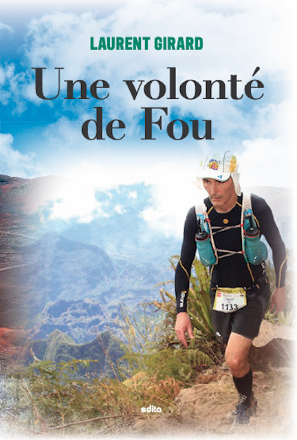 Couverture ebook de Une volonté de fou, de Laurent Girard