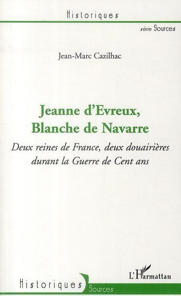 ebook cover of Jeanne d'Evreux, Blanche de Navarre, by Jean-marc Cazilhac