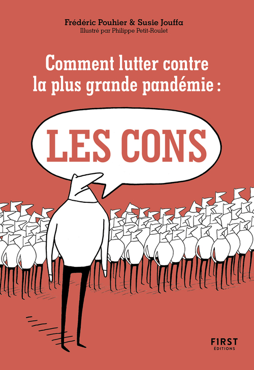 Couverture ebook de Comment lutter contre la plus grande pandémie : les cons, de Susie Jung-hee jouffa, Frédéric Pouhier