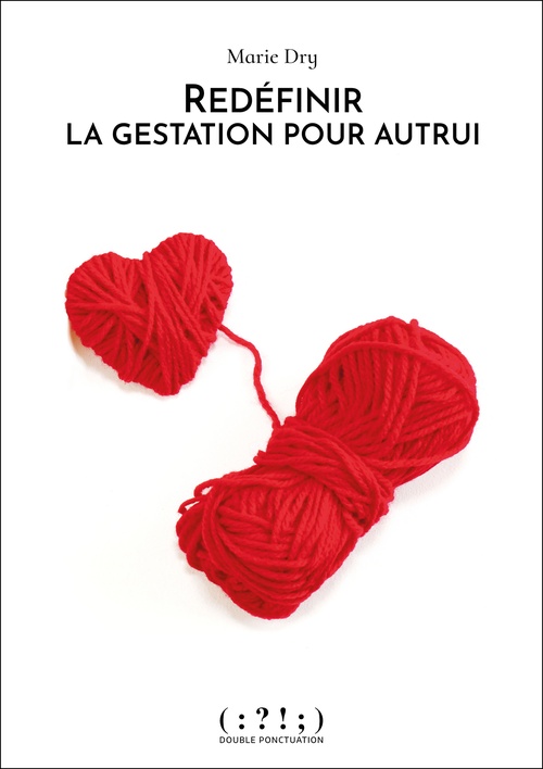 ebook cover of Redéfinir la gestation pour autrui, by Marie Dry
