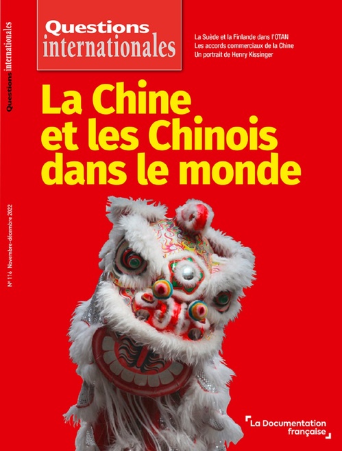 Couverture ebook de Questions Internationales : La Chine et les Chinois dans le monde - n°116, de Revue Questions Internationales
