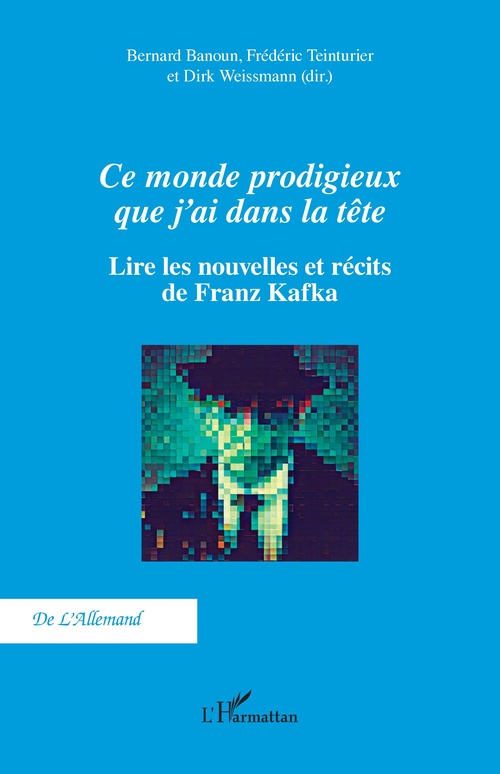 ebook cover of Ce monde prodigieux que j´ai dans la tête, by Bernard Banoun, Frédéric Teinturier, Dirk Weissmann