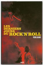 Couverture ebook de Les derniers jours du rock'n'roll, de Pierre Achard