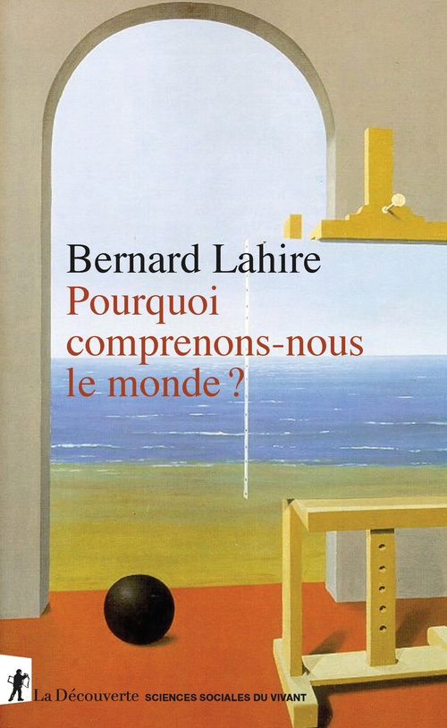 Couverture ebook de Pourquoi comprenons-nous le monde ?, de Bernard Lahire