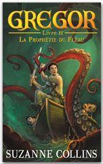 ebook cover of Gregor 2 - La Prophétie du Fléau, by Suzanne Collins