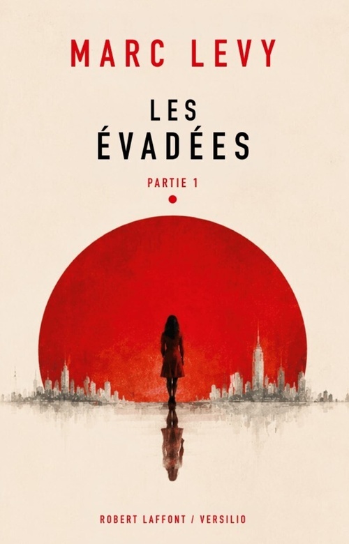 Couverture ebook de Les Évadées - Partie 1, de Marc Levy