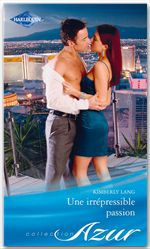 ebook cover of Une irrépressible passion, by Kimberly Lang