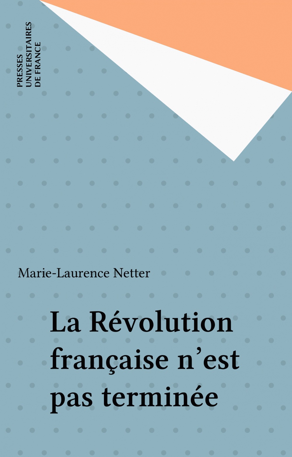 Couverture ebook de La Révolution française n'est pas terminée, de Albert Netter